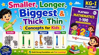 Smaller Longer Biggest U0026 Thick Thin Concepts For Kids  Kgi Playway Mathematics 1100