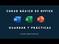 CURSO BÁSICO DE OFFICE | GUARDAR Y PRÁCTICAS