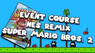 Super Mario Maker - Event Course - Nes Remix Super Mario Bros. 2 - New Costume