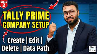 Tally Prime Mein Company Create Kaise Kare? | Data Path Change, Edit &amp; Delete Company Full Guide