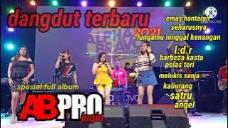 dangdut ABPRO jogja full album terbaru