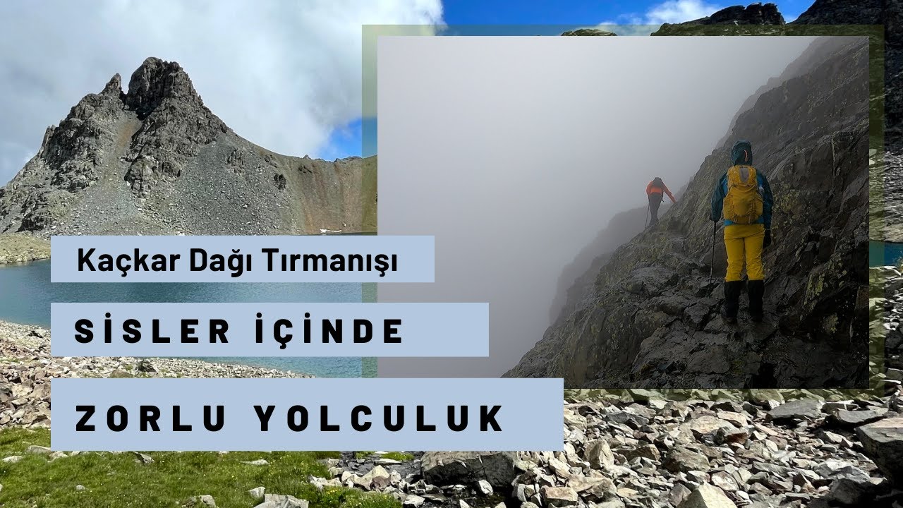Kaçkar Dağı - Zorlu Tırmanış - 3937 m