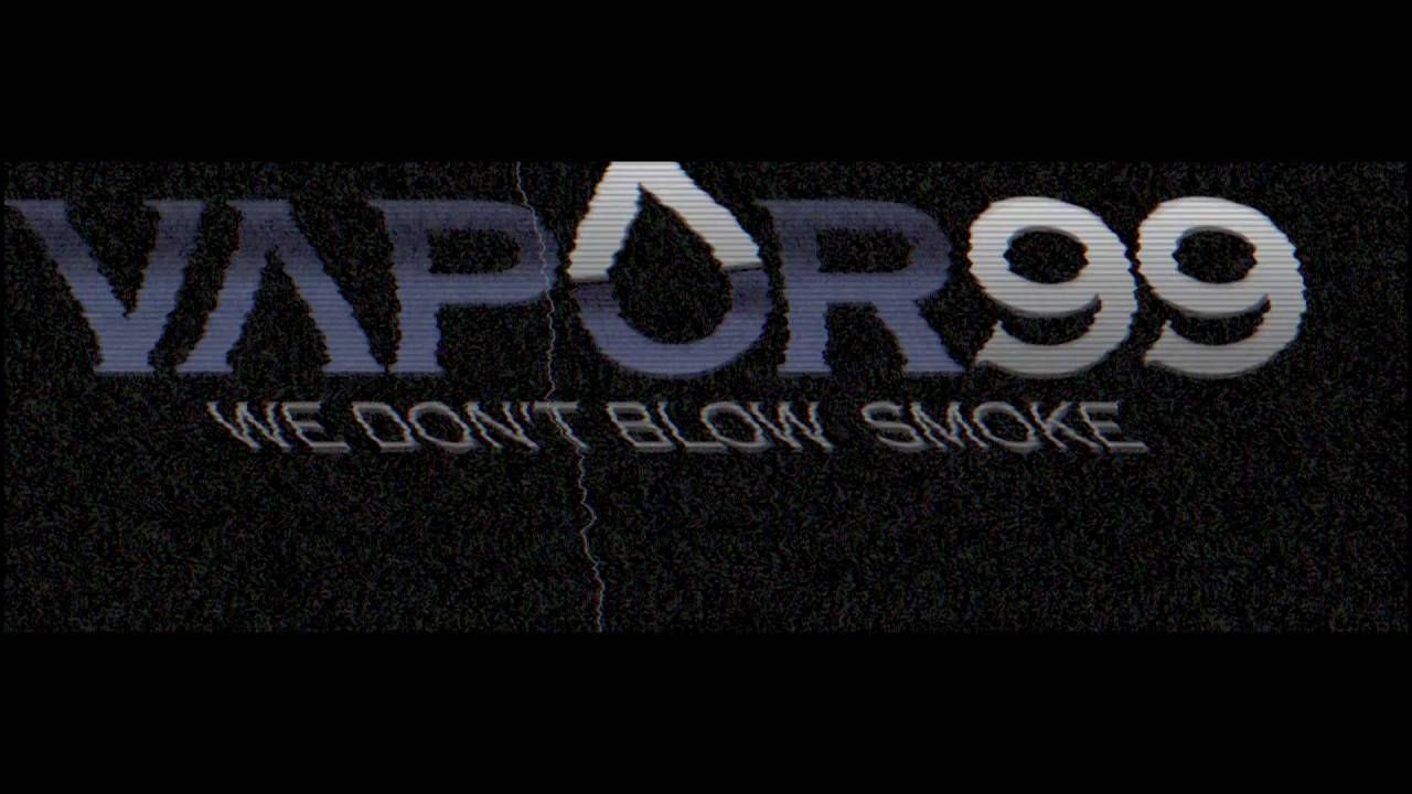 Vapor 99   Promo