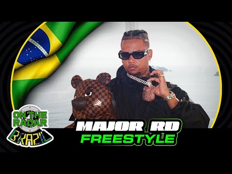 The Major RD On The Radar Freestyle OTR Brazil