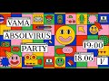 VAMA - ABSOLVIRUS PARTY