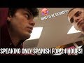 I Spoke Spanish For 24 hours With My Bestfriends (they didn't understand)