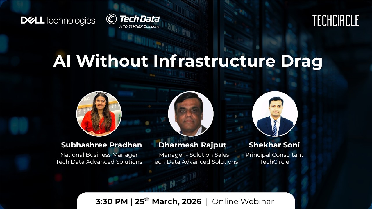 AI Infrastructure Without Drag | TechCircle Webinar with Dell Technologies and Tech Data India