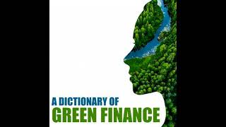 dictionary of green finance - Climate Solutions