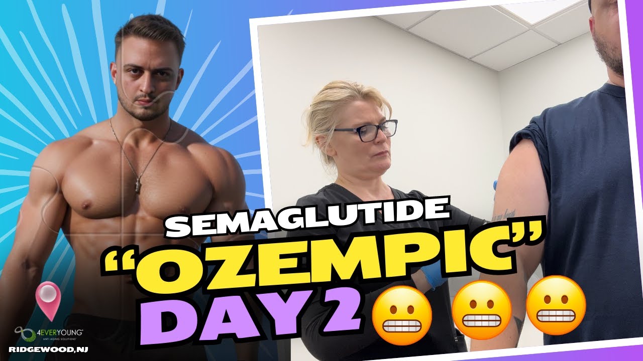 4ever young semaglutide Ozempic Day 2