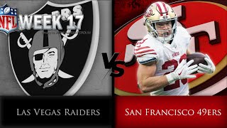 Week 17 49ers vs Raiders 2022 Season