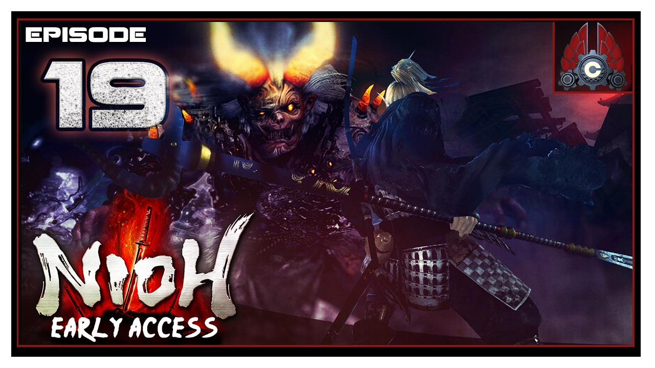 Let's Play Nioh Early Access (No Cutscenes) With CohhCarnage - Episode 19