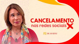CANCELAMENTO NAS REDES SOCIAIS | ANA BEATRIZ