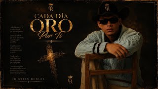 Cristian Robles - Cada Día Oro por Ti (Video Lyric Oficial)