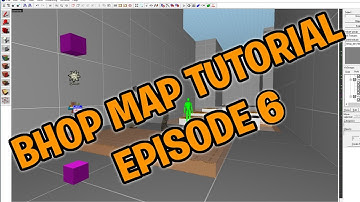 How to Make a Bhop Map [2018] Ep 6 Finishing the Template