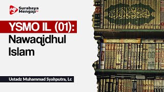 YSMO Islamic Learning: Nawaqidhul Islam (Pembatal Kedua) - Ustadz Muhammad Syahputra, Lc