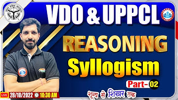 Syllogism Reasoning Tricks | UPSSSC VDO Reasoning Class #31, UPPCL Reasoning Class