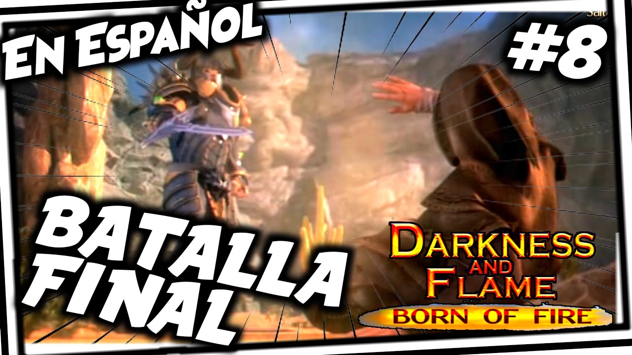 Vamos a jugar Darkness and Flame 1 Born of Fire