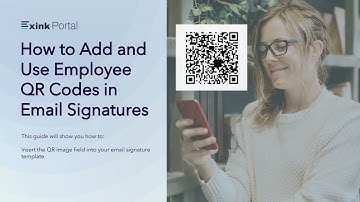 Xink Portal - How to Add and Use Employee QR Codes in Email Signature