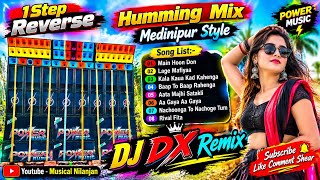 1Step Reverse Humming Mix 2026 ✨ DJ Dx remix 🔥 Medinipur Style Dangerous Bass ✨Dj Rx remix