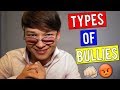 TYPES OF SCHOOL BULLIES!