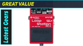 ReviewBoss RC-2 Loop Station: Still the Best Compact Looper?