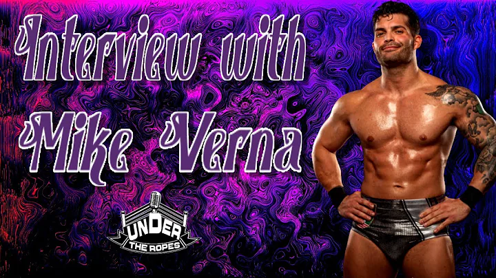 Interview with Mike Verna- Under the Ropes- Episode #155