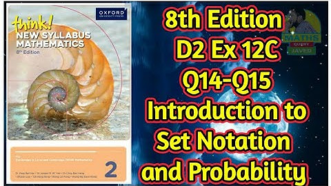 Q14-Q15 || Ex-12C || D2-8th edition || Introduction to set notation and probability