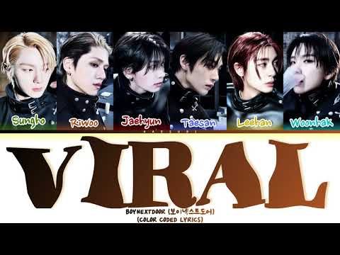 BOYNEXTDOOR (보이넥스트도어) 'VIRAL' (Color Coded Lyrics)