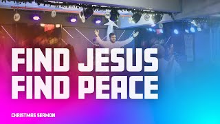 Finding True Peace in Jesus -- Christmas Sermon 2024