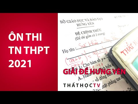 Giải Đề Thi Thử Tốt Nghiệp THPT 2021 Môn Toán Sở Hưng Yên Giải Đề Thi Thử Tốt Nghiệp THPT 2021 Môn Toán Sở Hưng Yên