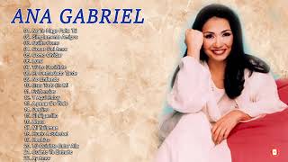 ANA GABRIEL SUS MAS HERMOSA CANCIONES 30 GRANDES EXITOS