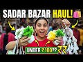 Sadar Bazar Haul 🛍️🛒🥰✨| #viral #viralvideo #sadarbazar #haul #shopping