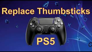 How to Opening PlayStation 5 DualSense Controller Replace Thumbsticks and Battery