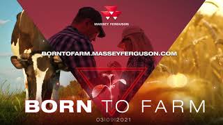 MASSEY FERGUSON | BORN TO FARM DIGITAL LAUNCH