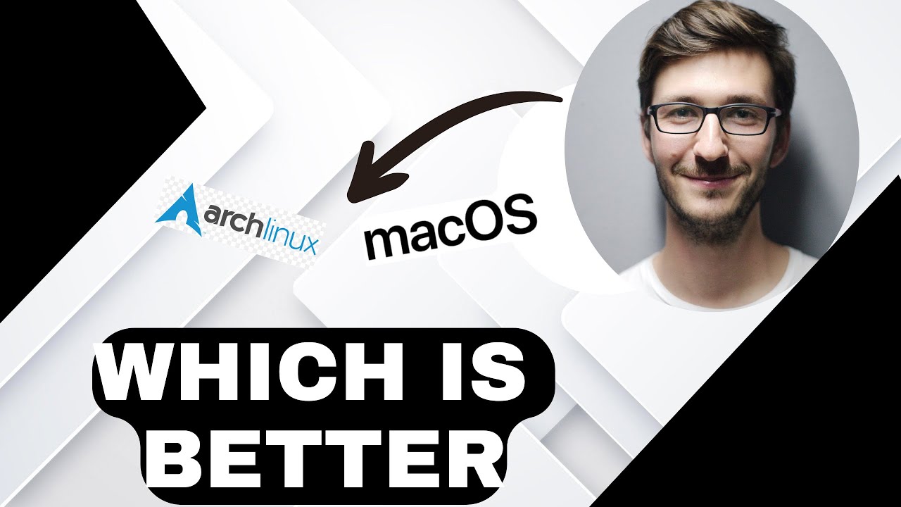 ARCH LINUX VS MACOS – WHICH DISTRO IS BETTER?