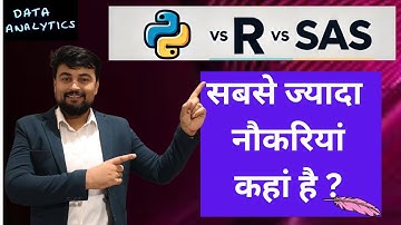 Python vs R vs SAS | R, Python And SAS Comparison | Which have the maximum Job in India ?