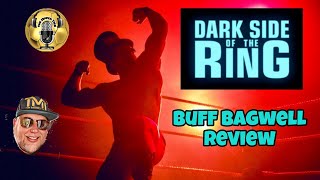 Dark Side of the Ring Review - Buff and the Bagwells