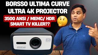 🤔Smart TV Killer?? 🔥Borsso Ultima Curve Ultra 4K Projector Review | Best Projector under 50K