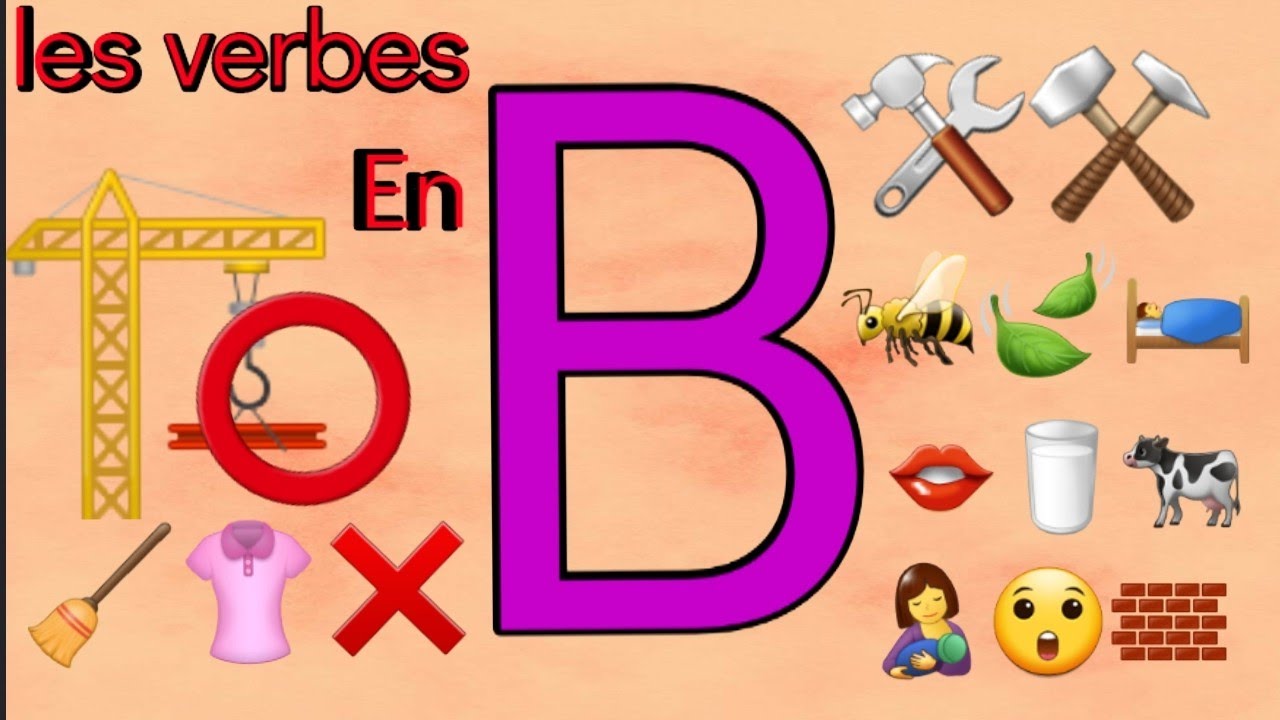 Apprendre les verbes qui commencent par la lettre B en français