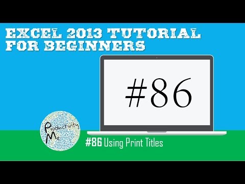 Excel 2013 Tutorial for Beginners #86: Using Print Titles