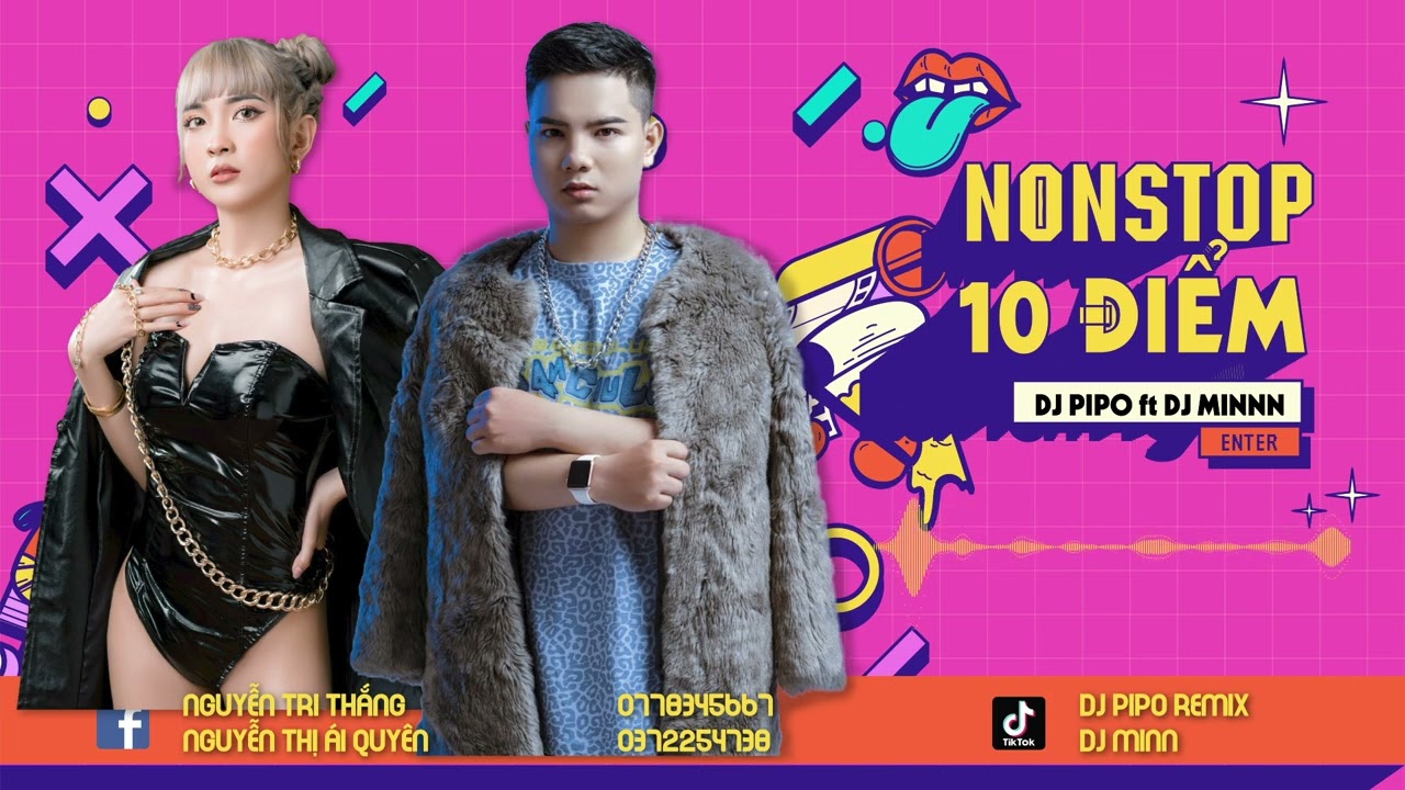 Nonstop -10 Điểm- DJ PiPo Ft DJ Minn