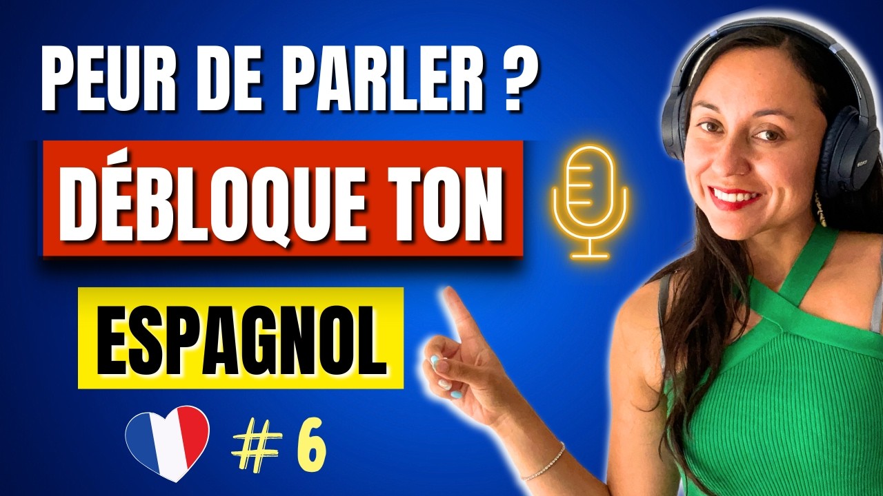 7 astuces pour PARLER ESPAGNOL sans bloquer 👍