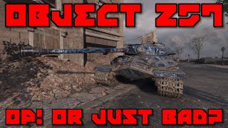 World of Tanks: Object 257: Is It OP? Or Just Plain Bad? (Ace Tanker Gameplay)