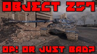 World of Tanks: Object 257: Is It OP Or Just Plain Bad (Ace Tanker Gameplay)