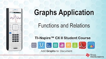 Functions and Relations  | TI-Nspire CX II | Getting Started Series - Graphs Application