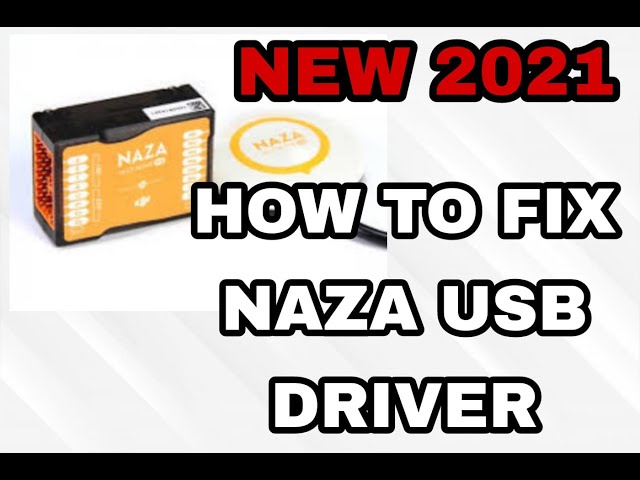 mulighed præambel sammensatte HOW TO FIX NAZA USB DRIVER 2021 - YouTube