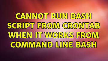 Ubuntu: Cannot run bash script from crontab when it works from command line bash