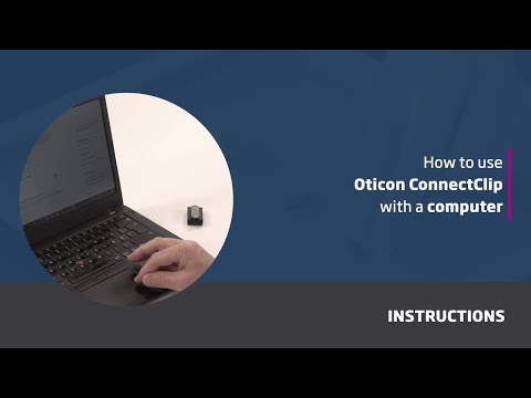 How to use Oticon ConnectClip with a computer
