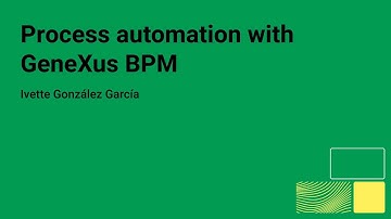 Automatización de Procesos con GeneXus BPM