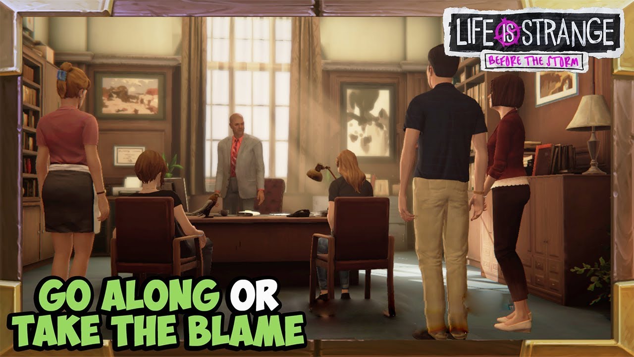 Take the blame or Go along - Life is Strange Before the Storm Episode 2